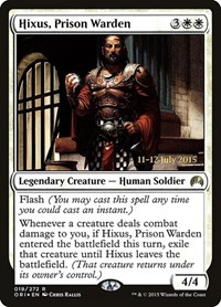 Hixus, Prison Warden, Prerelease Cards
