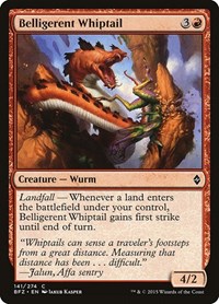 Belligerent Whiptail, Battle for Zendikar