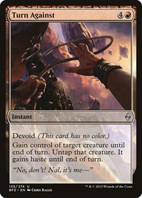 Turn Against, Battle for Zendikar