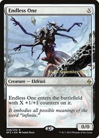 Endless One, Prerelease Cards