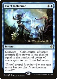 Exert Influence, Prerelease Cards