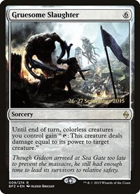 Gruesome Slaughter, Prerelease Cards