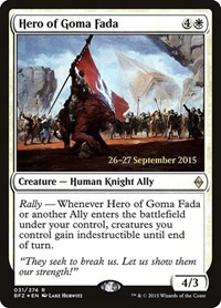 Hero of Goma Fada, Prerelease Cards