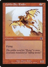 Goblin Sky Raider, Onslaught