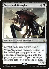 Wasteland Strangler, Prerelease Cards