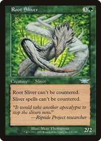 Root Sliver, Legions