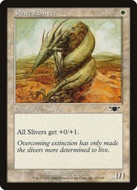 Plated Sliver, Legions