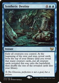 Synthetic Destiny, Commander 2015