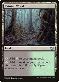 Tainted Wood, Commander 2015