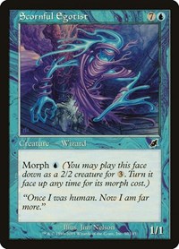 Scornful Egotist, Scourge