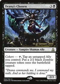 Drana's Chosen, Prerelease Cards