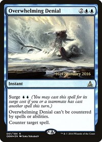Overwhelming Denial, Prerelease Cards