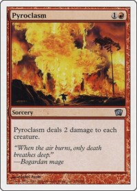 Pyroclasm, 8th Edition