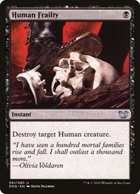 Human Frailty, Duel Decks: Blessed vs. Cursed
