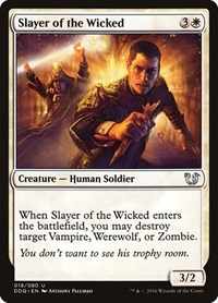 Slayer of the Wicked, Duel Decks: Blessed vs. Cursed