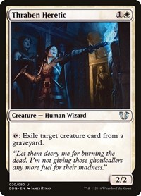 Thraben Heretic, Duel Decks: Blessed vs. Cursed