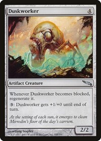 Duskworker, Mirrodin