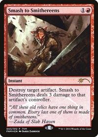 Smash to Smithereens, FNM Promos