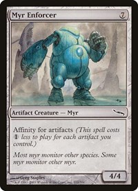 Myr Enforcer, Mirrodin