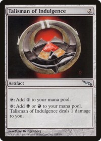 Talisman of Indulgence, Mirrodin
