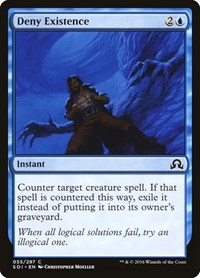 Deny Existence, Shadows over Innistrad