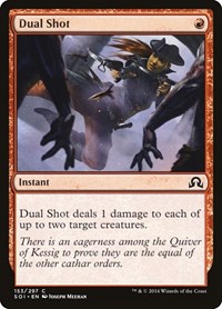 Dual Shot, Shadows over Innistrad