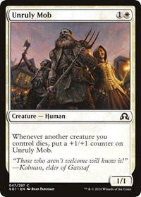 Unruly Mob, Shadows over Innistrad