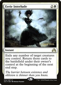 Eerie Interlude, Prerelease Cards