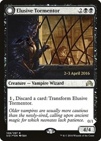 Elusive Tormentor, Prerelease Cards