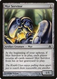 Myr Servitor, Fifth Dawn