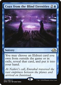 Coax from the Blind Eternities, Eldritch Moon