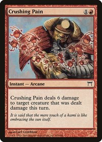 Crushing Pain, Champions of Kamigawa