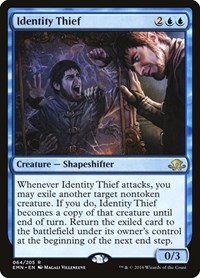 Identity Thief, Eldritch Moon