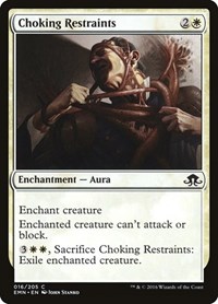 Choking Restraints, Eldritch Moon