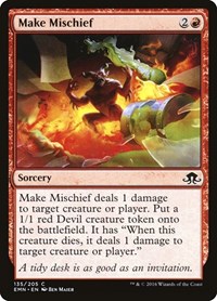 Make Mischief, Eldritch Moon