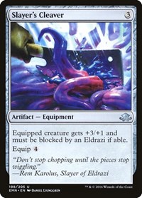 Slayer's Cleaver, Eldritch Moon