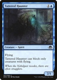 Tattered Haunter, Eldritch Moon