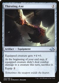 Thirsting Axe, Eldritch Moon