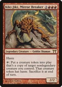 Kiki-Jiki, Mirror Breaker, Champions of Kamigawa