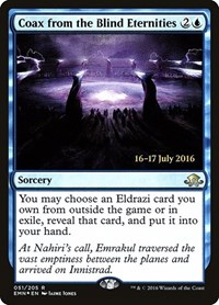 Coax from the Blind Eternities, Prerelease Cards