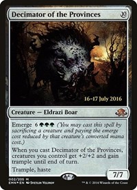 Decimator of the Provinces, Prerelease Cards