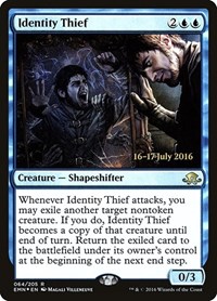 Identity Thief, Prerelease Cards