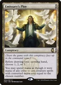 Emissary's Ploy, Conspiracy: Take the Crown