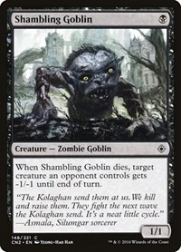 Shambling Goblin, Conspiracy: Take the Crown