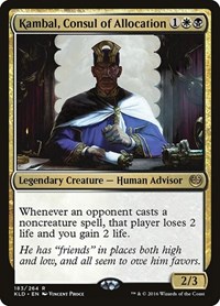 Kambal, Consul of Allocation, Kaladesh