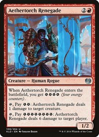 Aethertorch Renegade, Kaladesh