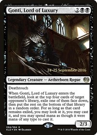 Gonti, Lord of Luxury, Prerelease Cards