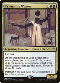 Tymna the Weaver, Commander 2016