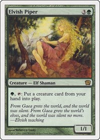 Elvish Piper, 9th Edition