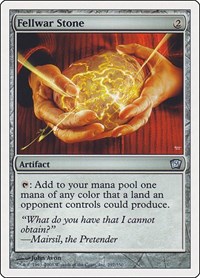 Fellwar Stone, 9th Edition